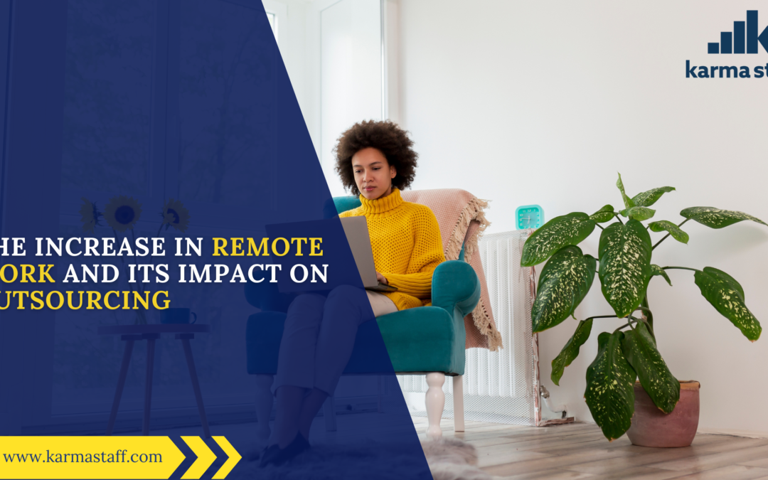 The increase in remote work and its impact on outsourcing 