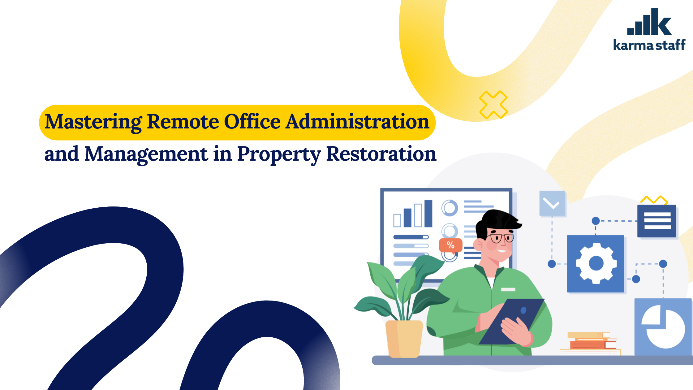 Mastering Remote Office Administration and Management in Property Restoration