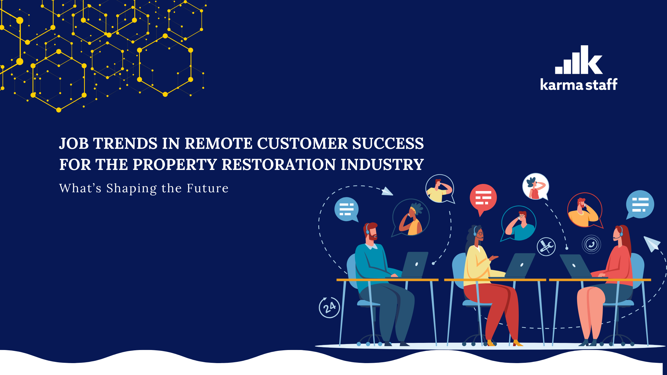 Job Trends in Remote Customer Success for the Property Restoration Industry