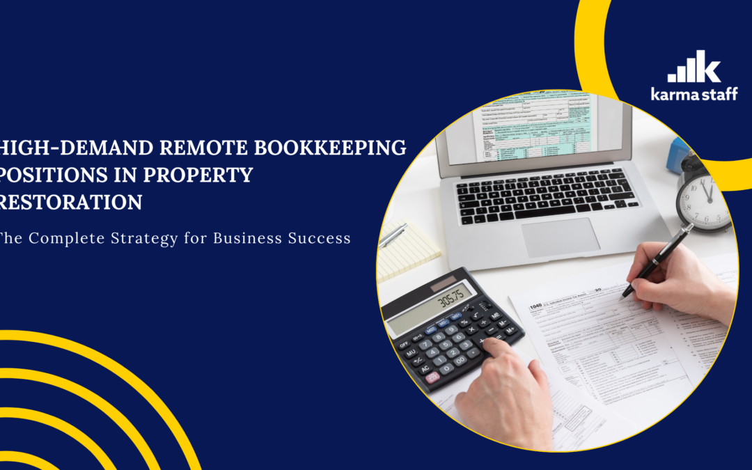 High-Demand Remote Bookkeeping Positions in Property Restoration