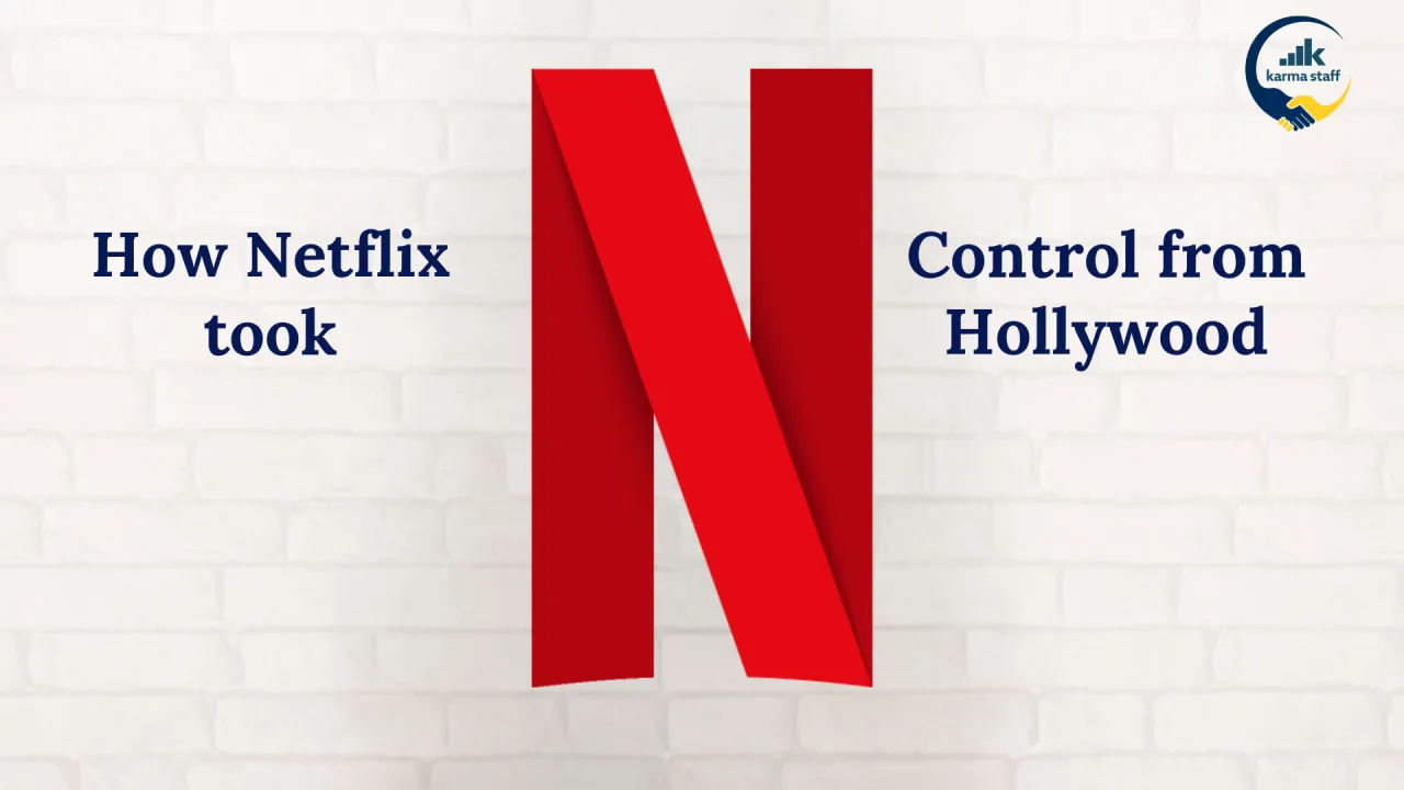 Let’s Learn How Netflix Took Control From Hollywood