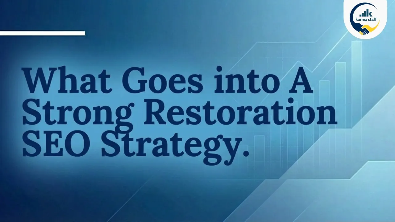 Let’s Learn: SEO Strategies for Restoration companies